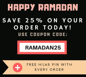 Save 25% Now On All Your Hijabs During Ramadan