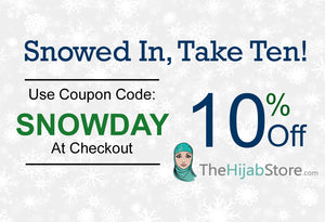 Snowed In- Take 10% Off Your Order | TheHijabStore.com